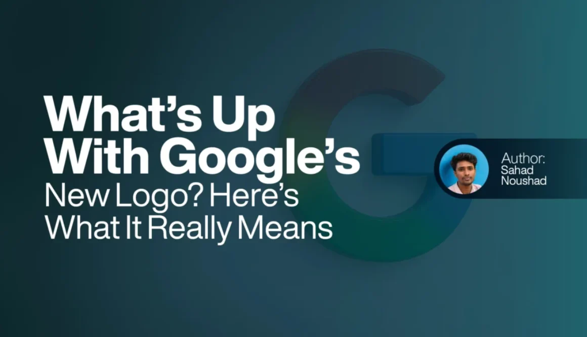 What’s Up With Google’s New Logo Here’s What It Really Means
