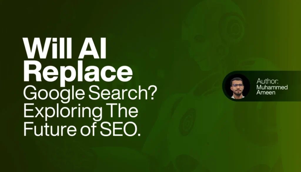 Will AI Replace Google Search Exploring The Future of SEO