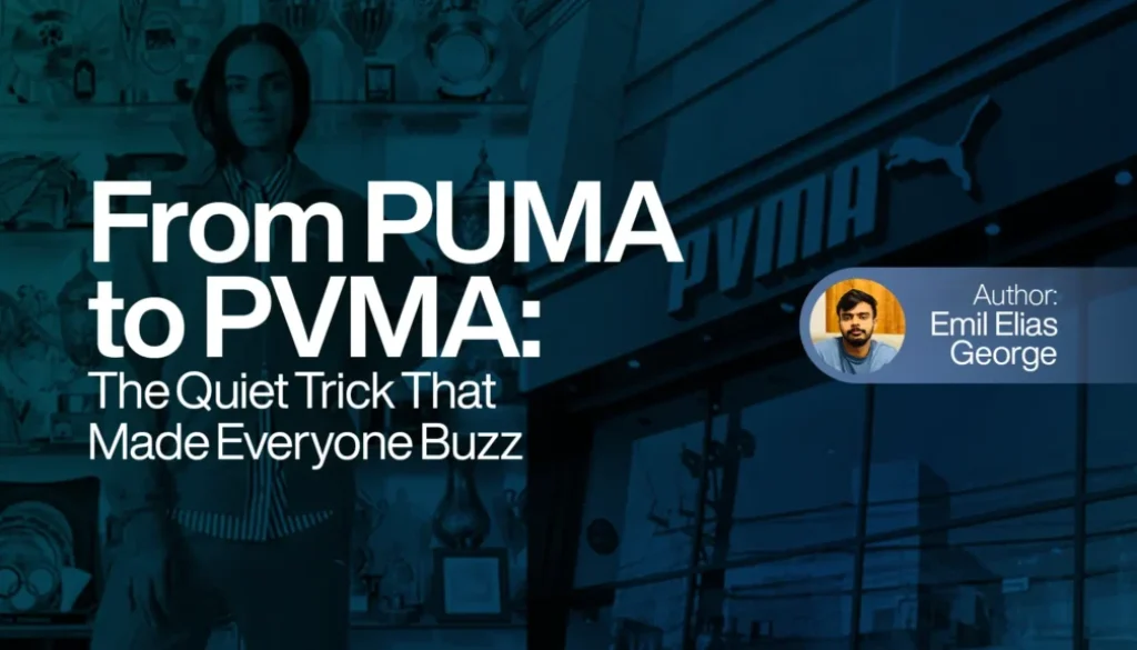 From PUMA to PVMA: The Quiet Trick That Made Everyone Buzz
