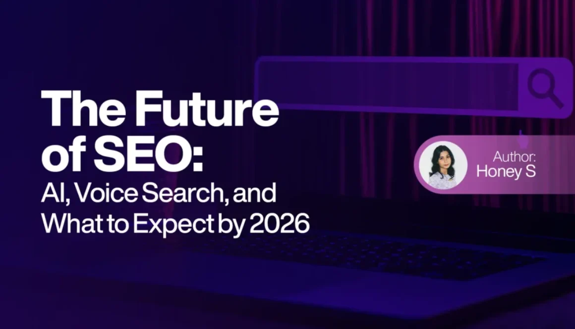 The Future of SEO: AI, Voice Search, and What to Expect by 2026