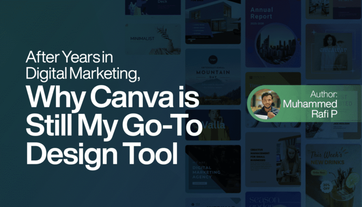 After Years in Digital Marketing, Why Canva Is Still My Go-To Design Tool