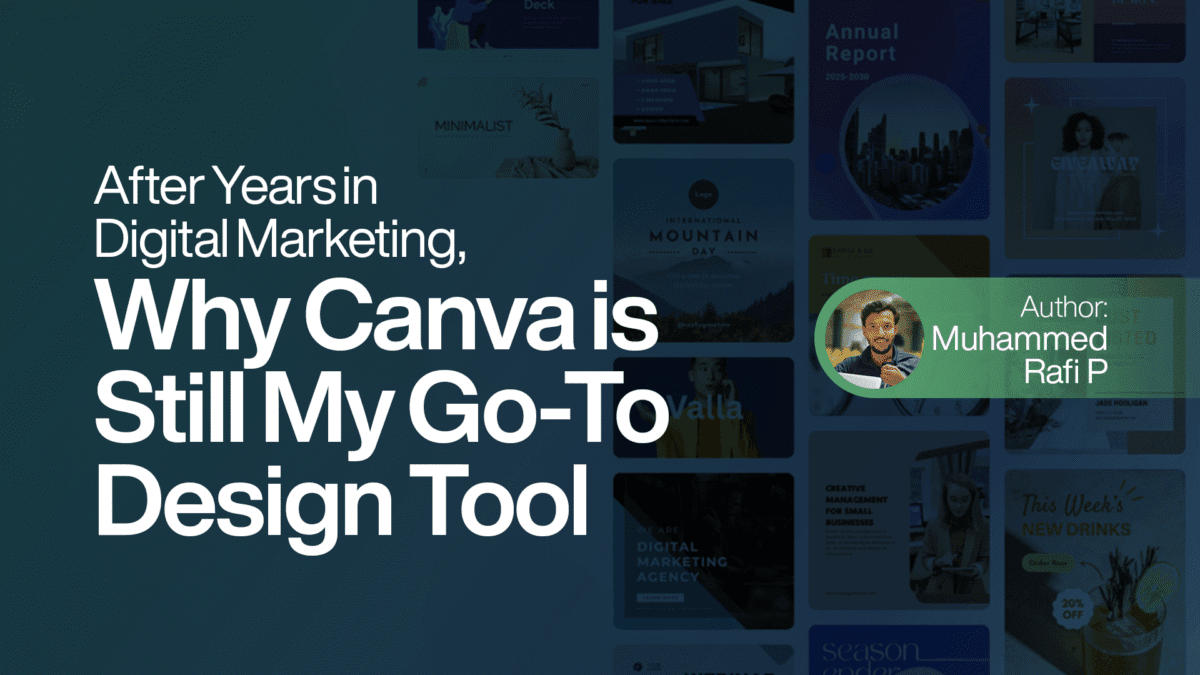 After Years in Digital Marketing, Why Canva Is Still My Go-To Design Tool