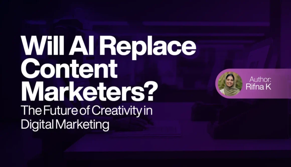 Will AI Replace Content Marketers? The Future of Creativity in Digital Marketing