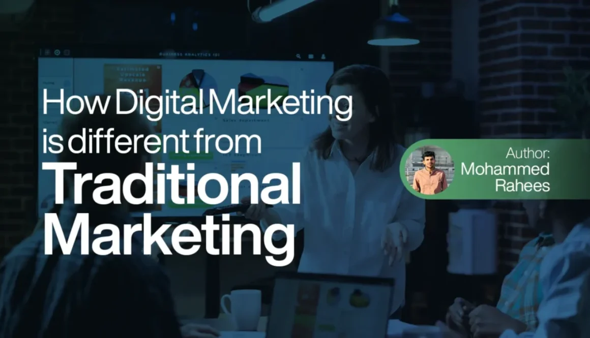 How Digital Marketing is Different from Traditional Marketing