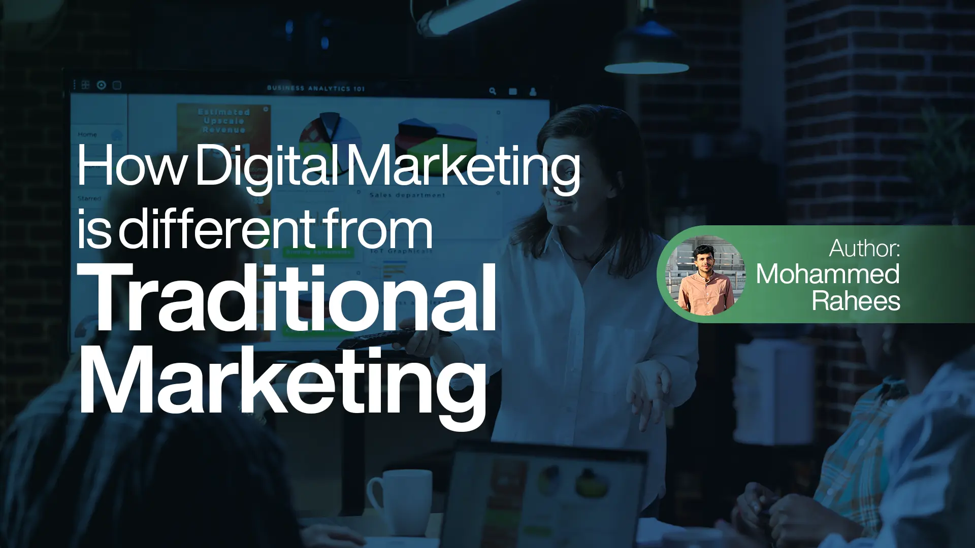 How Digital Marketing is Different from Traditional Marketing