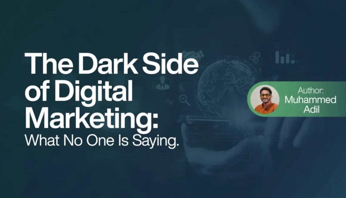 The Dark Side of Digital Marketing