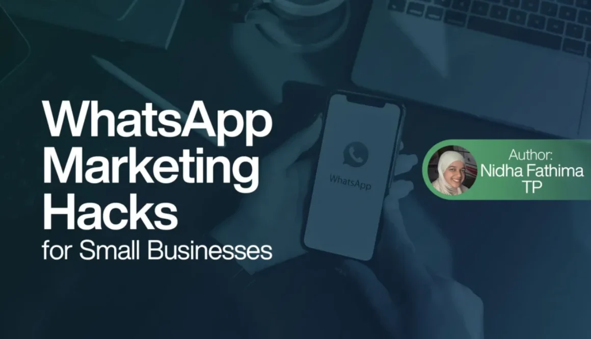 WhatsApp Marketing Hacks for Small Businesses