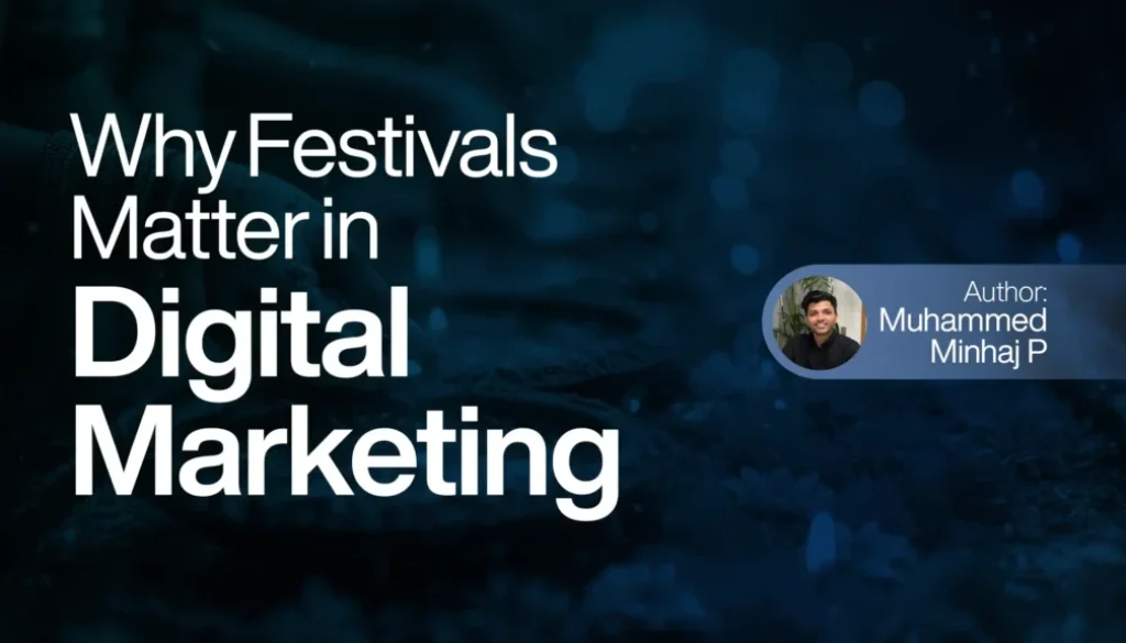 Why Festivals Matter in Digital Marketing