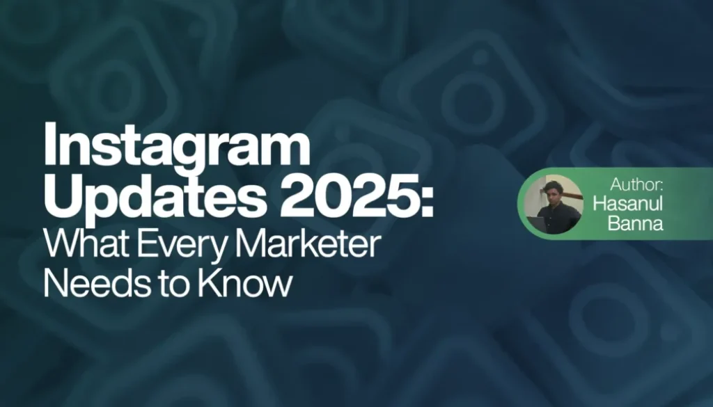 Instagram Updates 2025