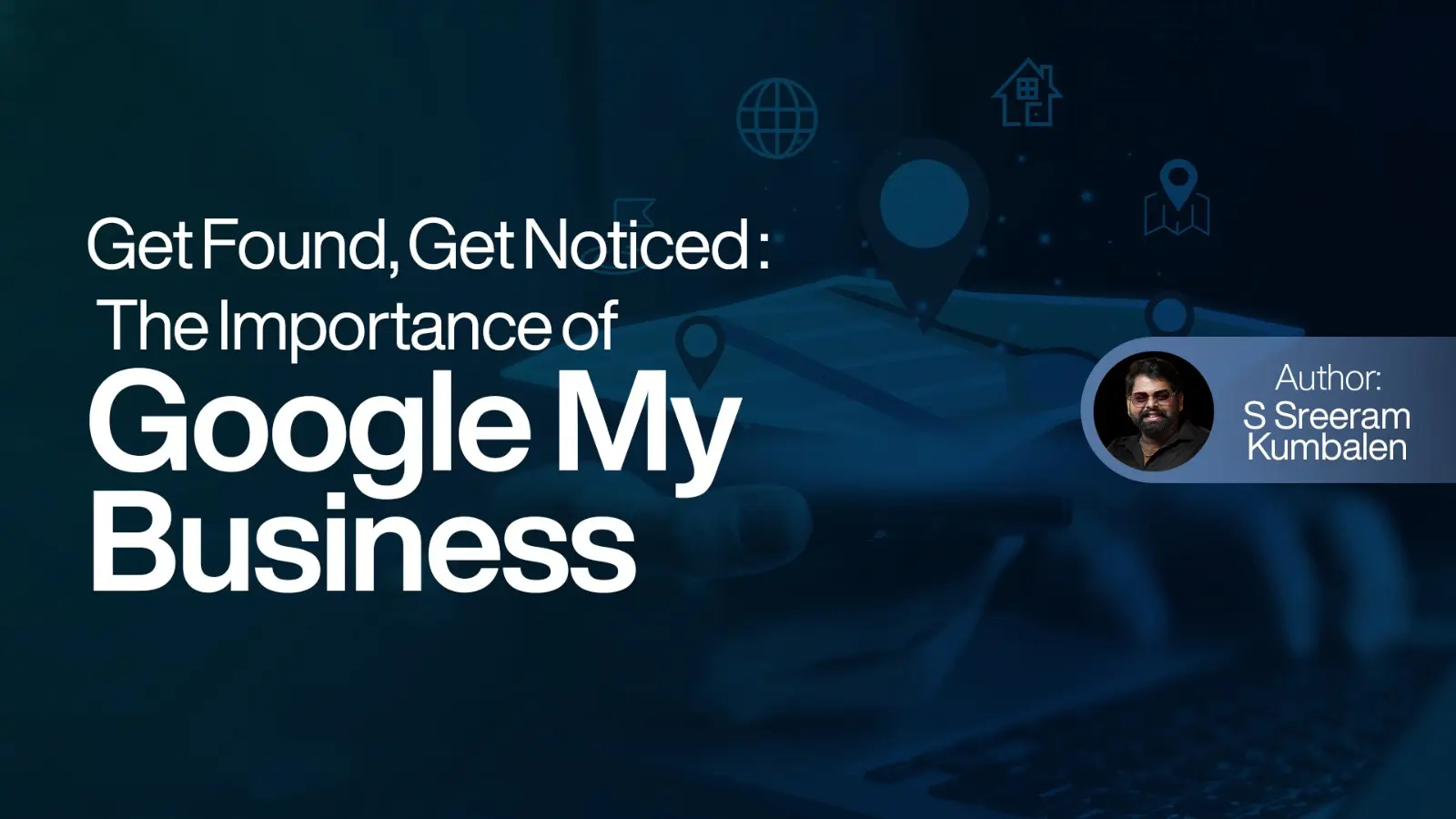 The Importance of Google My Business