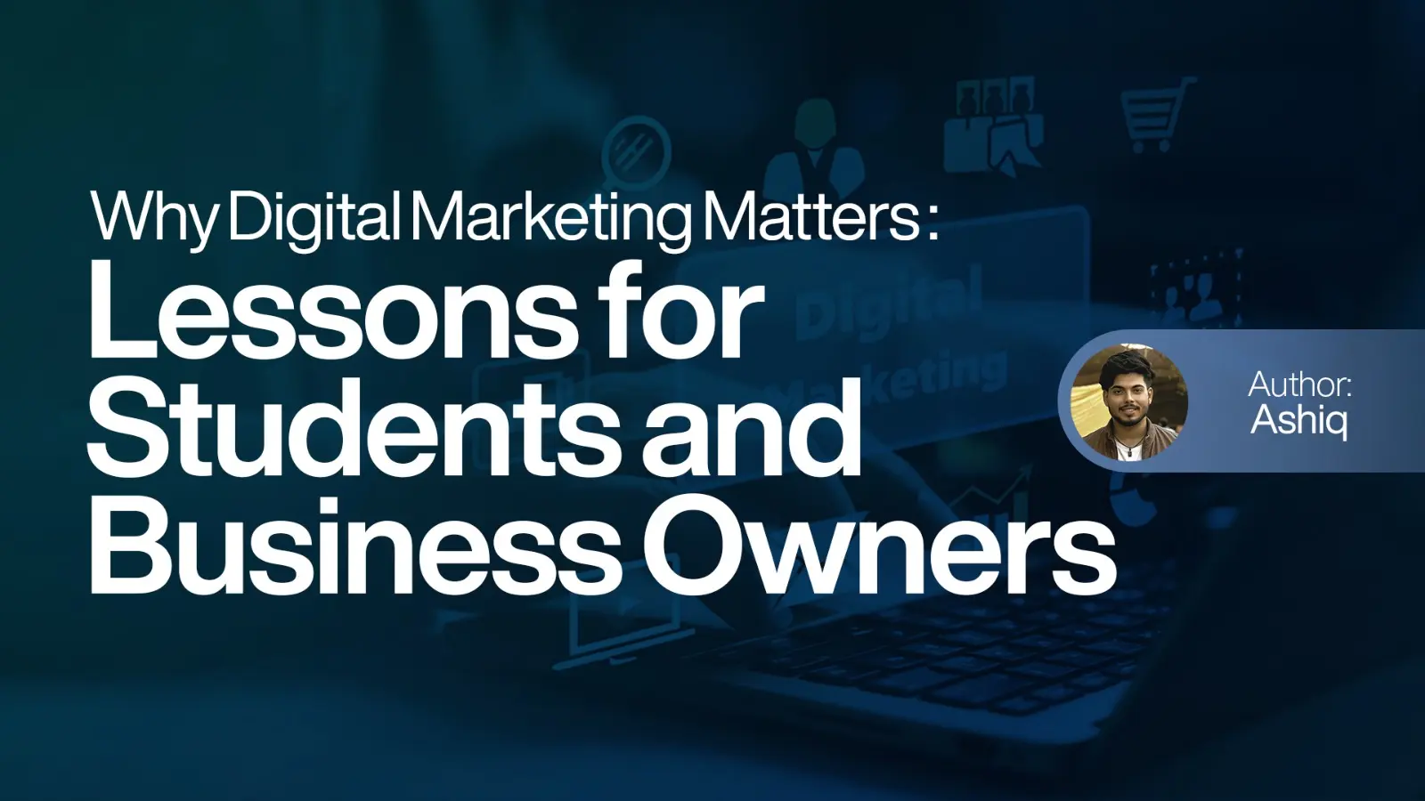 Why Digital Marketing Matters