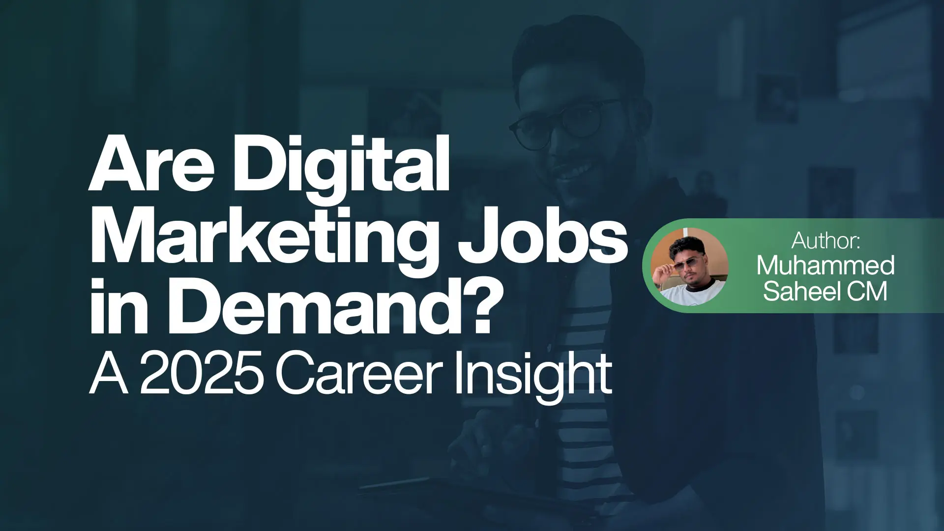 Are Digital Marketing Jobs in Demand A 2025 Career Insight