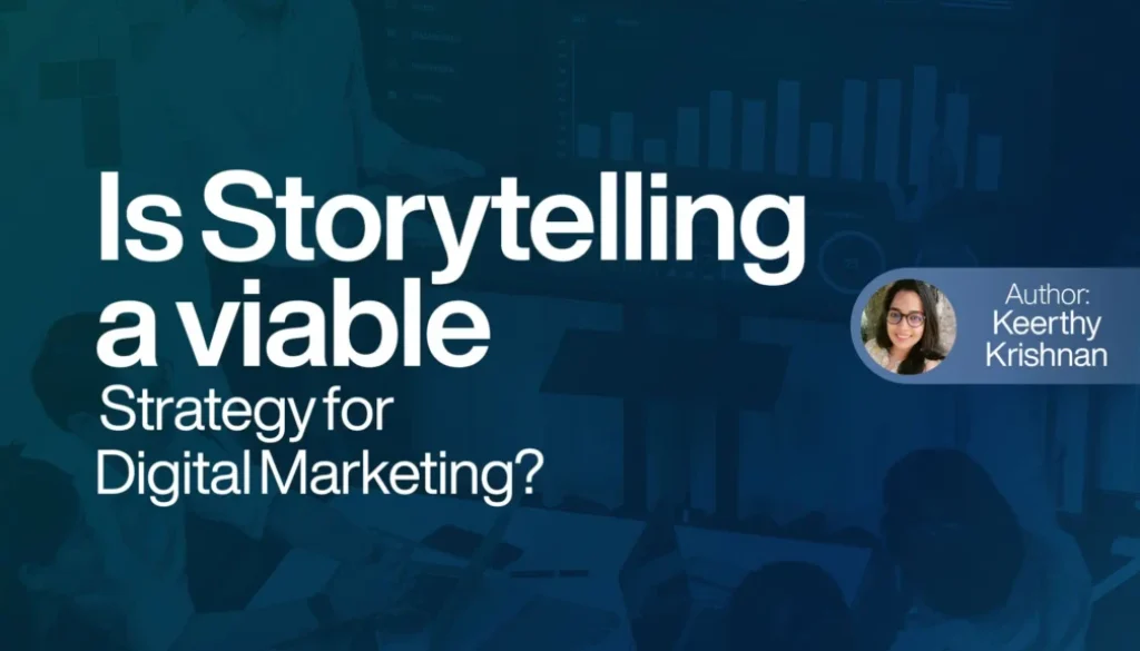 Is Storytelling a viable strategy for Digital Marketing