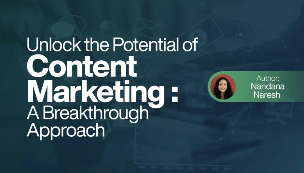 Unlock the Potential of Content Marketing