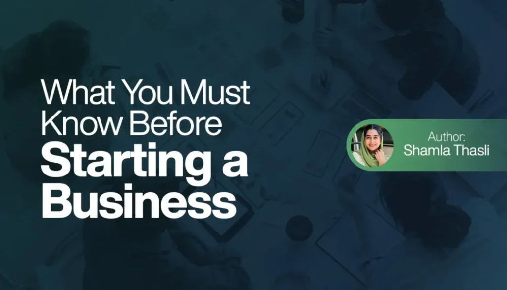 What You Must Know Before Starting a Business