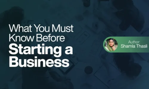 What You Must Know Before Starting a Business