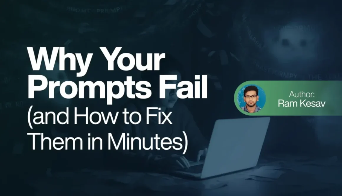 Why Your Prompts Fail