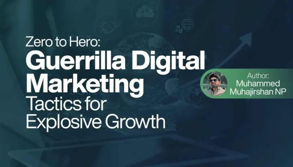 Guerrilla Digital Marketing Tactics for Explosive Growth