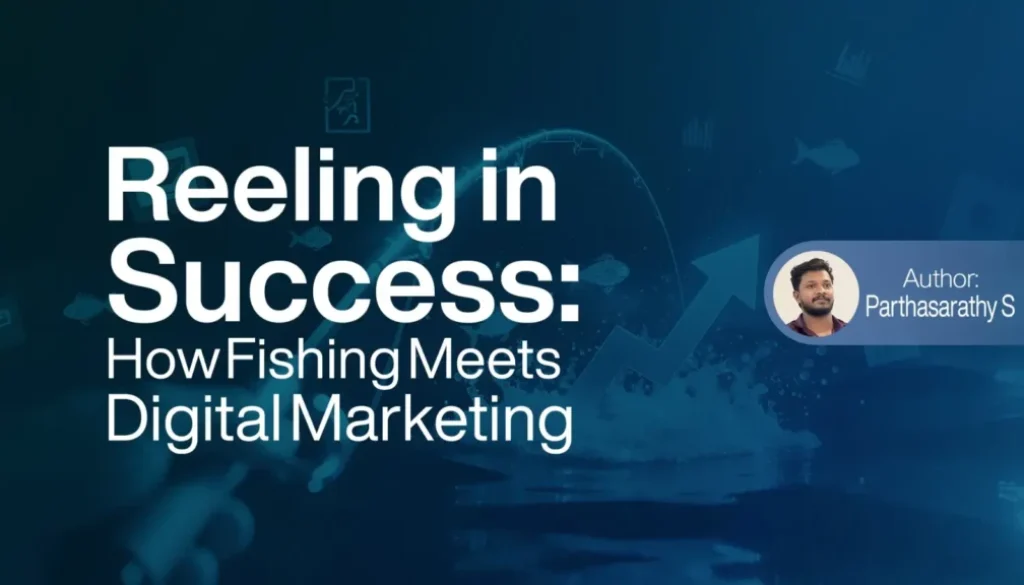 How Fishing Meets Digital Marketing
