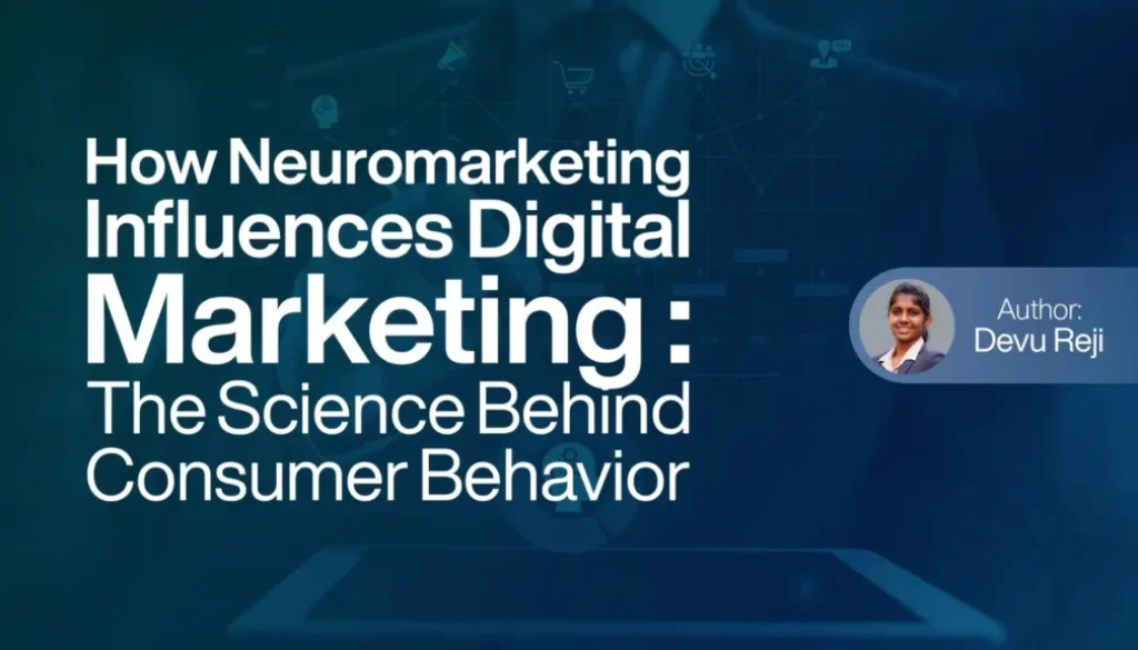 How Neuromarketing Influences Digital Marketing