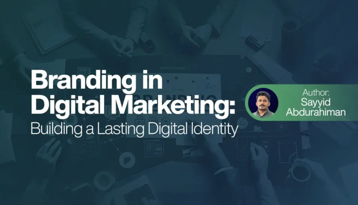 Branding in Digital Marketing Building a Lasting Digital Identity
