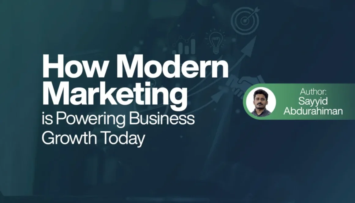 How Modern Marketing Is Powering Business Growth Today