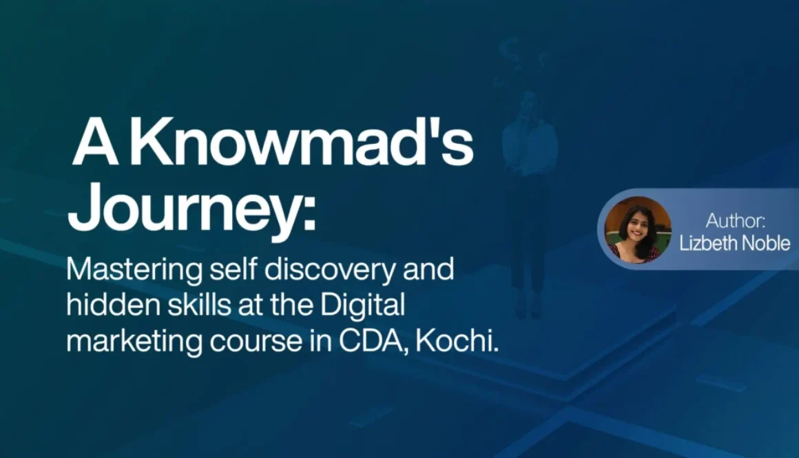 Mastering self discovery and hidden skills at the Digital marketing course in CDA