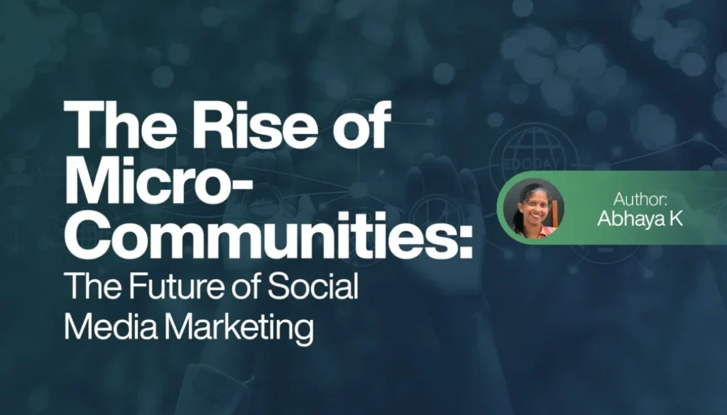 The Rise of Micro-Communities - The Future of Social Media Marketing