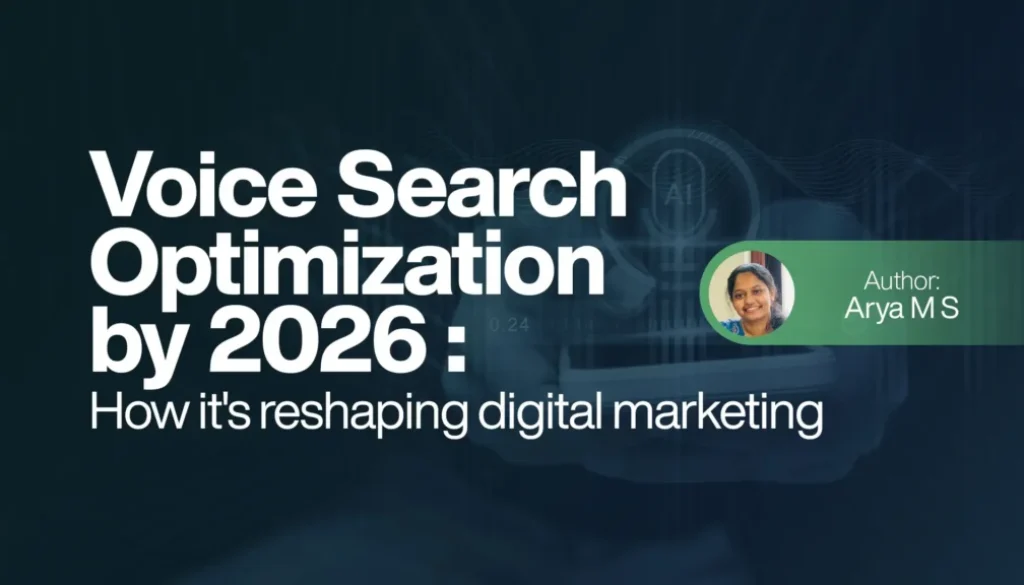 Voice Search Optimization by 2026 How It’s Reshaping Digital Marketing