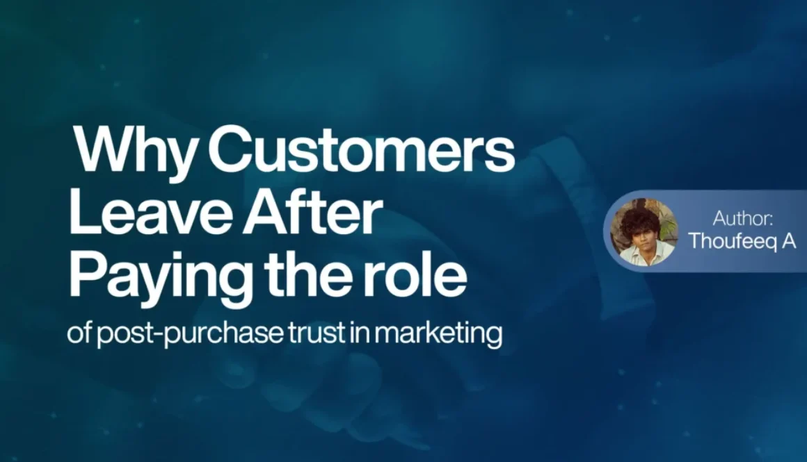Post-Conversion Trust: Why Customers Leave After Paying