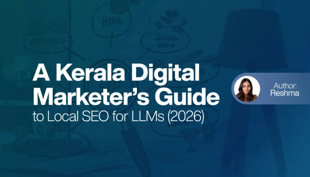 A Kerala Digital Marketers Guide to Local SEO for LLMs 2026