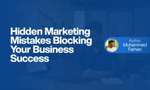 Hidden Marketing Mistakes Blocking Your Business Success