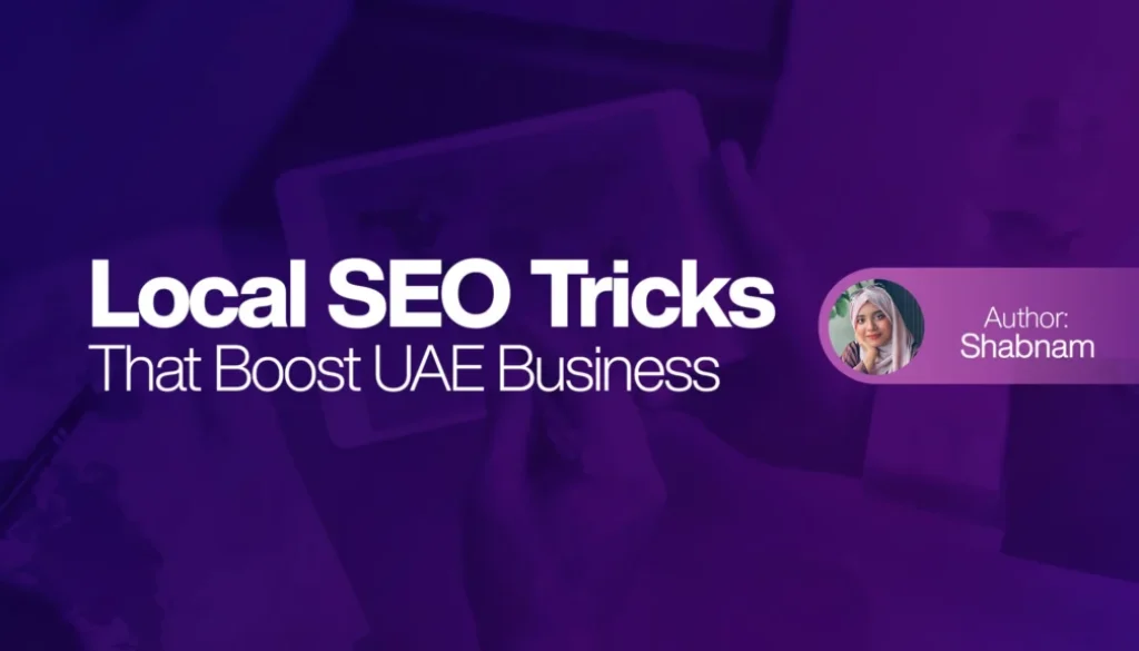 Local SEO Tricks That Boost UAE Business