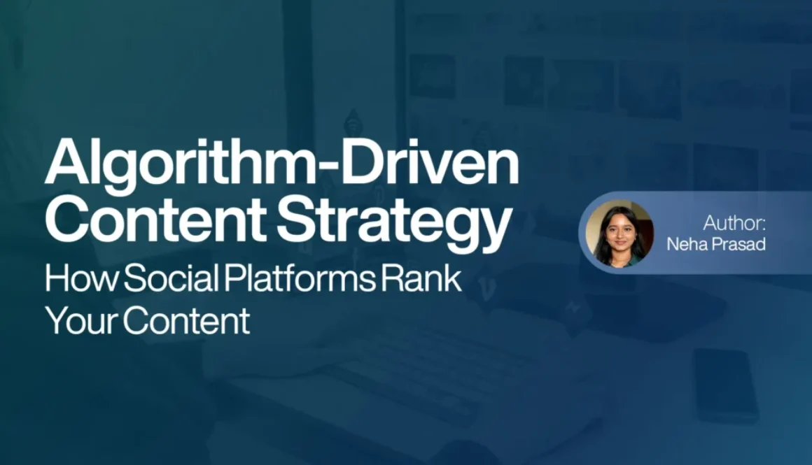 Algorithm-Driven Content Strategy - How Social Platforms Rank Your Content