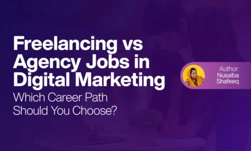 Freelancing vs Agency Jobs in Digital Marketing - Which Career Path Should You Choose