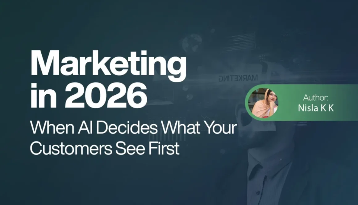 Marketing in 2026 - When AI Decides What Your Customers See First