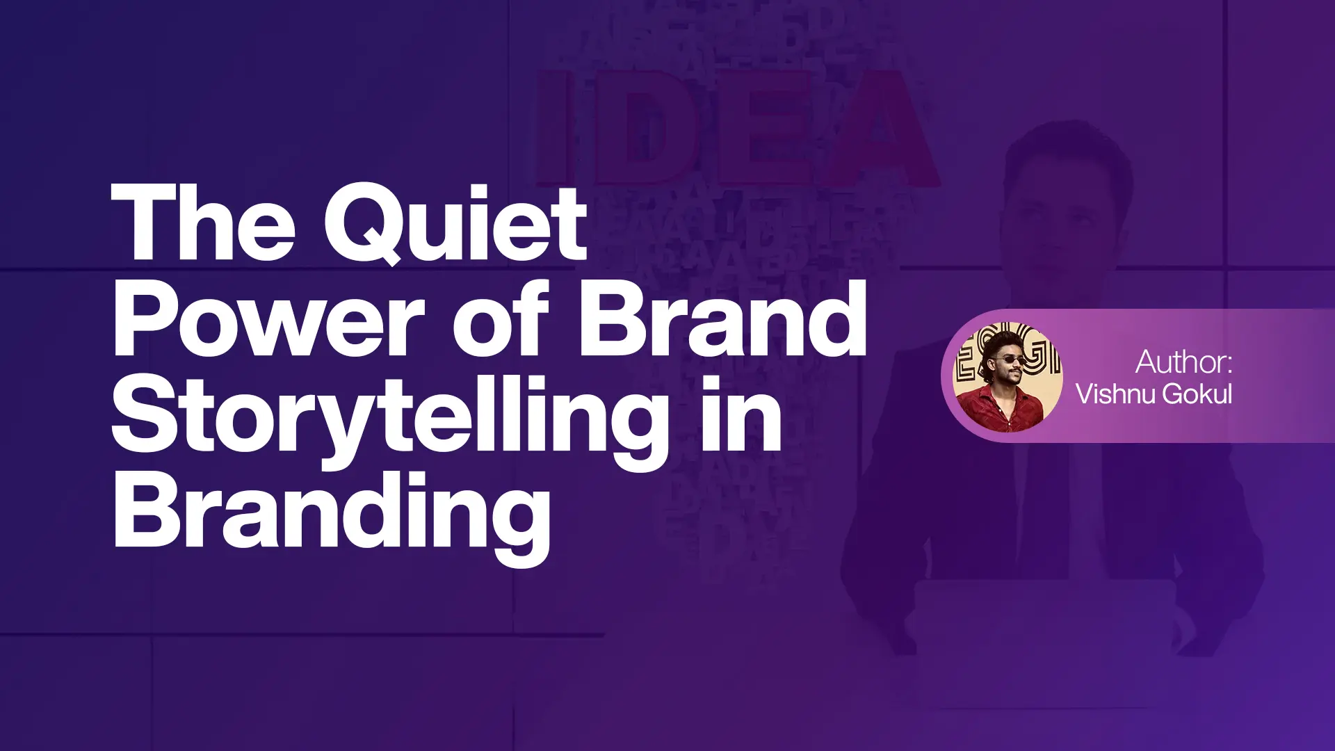 The Quiet Power of Brand Storytelling in Branding