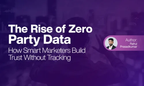 The Rise of Zero-Party Data How Smart Marketers Build Trust Without Tracking