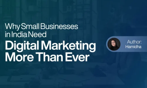Why Small Businesses in India Need Digital Marketing More Than Ever