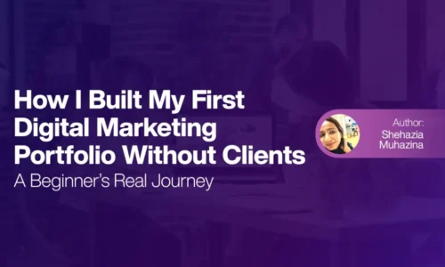 How I Built My First Digital Marketing Portfolio Without Clients - A Beginner’s real journey