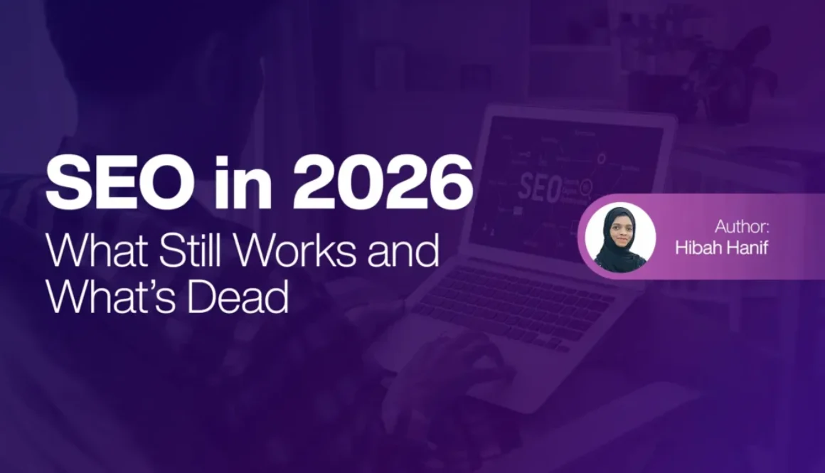SEO in 2026 - What Still Works and What’s Dead