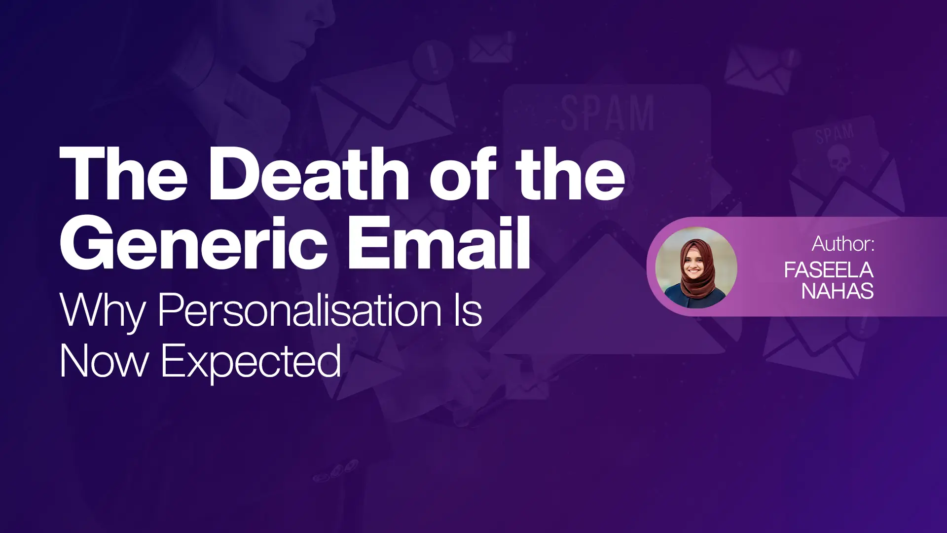 The Death of the Generic Email-Why Personalization Is Now Expected