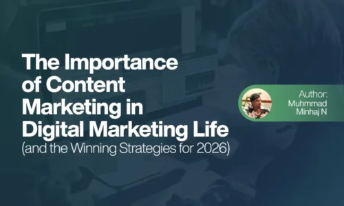 The Importance of Content Marketing in Digital Marketing Life (and the Winning Strategies for 2026)